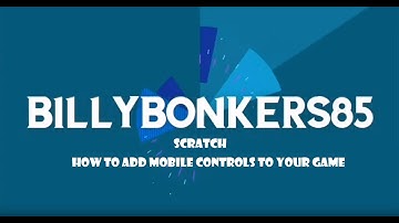 Scratch - How to add mobile controls to your game