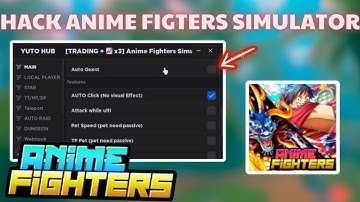 Cách H.a.c.k Anime Fighter Simulator Trên Điện Thoại Và PC (Yuto Hub) Auto Trial,Defense,Meteor