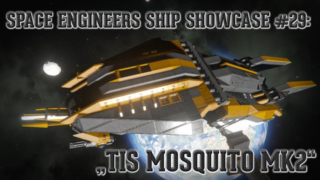 Space Engineers Ship Showcase #29: TIS Mosquito MK2 - YouTube