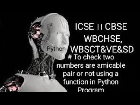 To check two numbers are amicable pair or not using function in Python Program