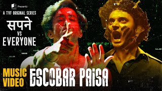 Escobar Paisa - Official Music Video Sapne Vs Everyone Escape Sequence Kuhad