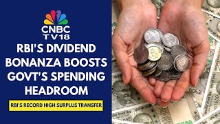 RBI Announces Record ₹2.69 Lakh Crore Dividend Payout For FY25; Experts Weigh In | CNBC TV18