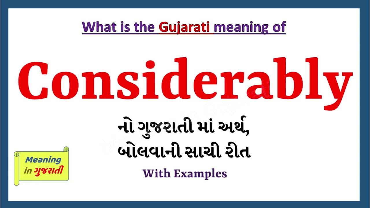 considerably-meaning-in-gujarati-considerably