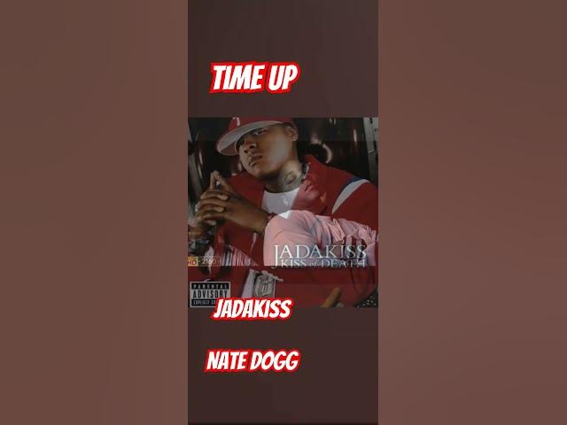 JadaKiss  Feat. Nate Dogg R.I.P Time Up
