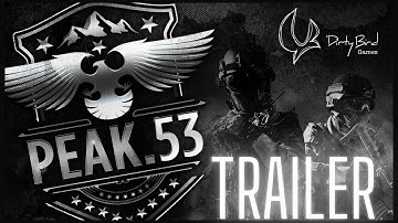 PEAK.53 Hype Trailer (third person shooter, SOCOM successor)