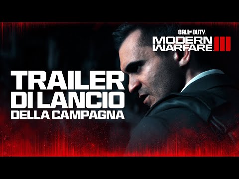 Trailer di lancio della Campagna | Call of Duty: Modern Warfare III