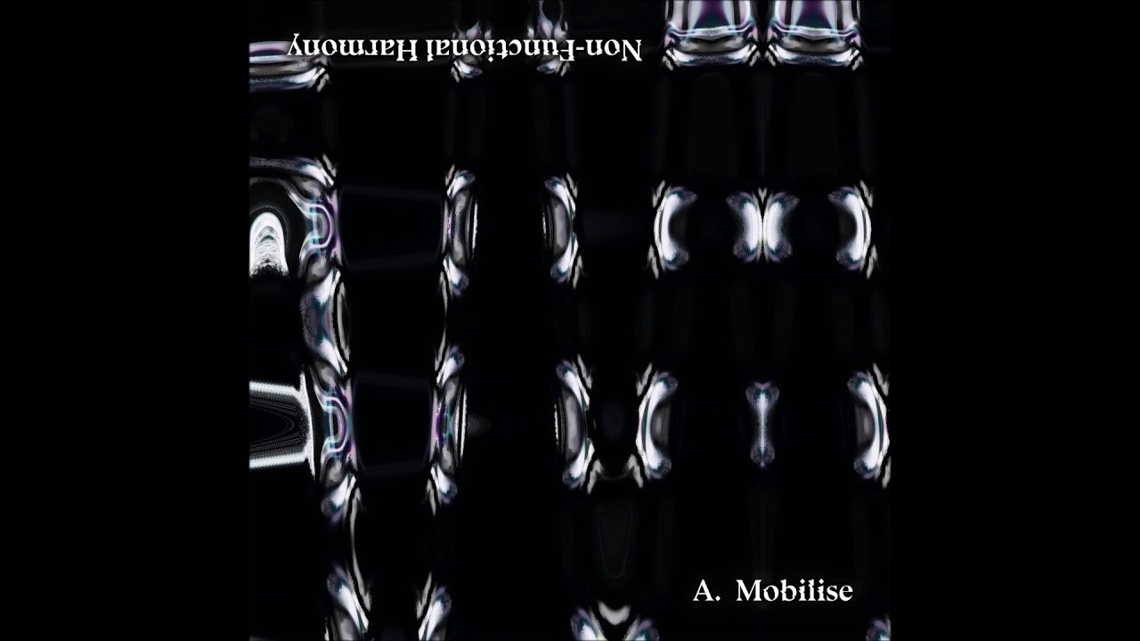 Non-Functional Harmony - Mobilise