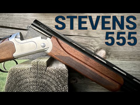 Stevens 555: Budget Over/Under Shotgun Worth Taking a Look At