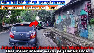 Jalur alternatif Jombang ke Mojokerto// bisa meminimalisir waktu perjalanan anda