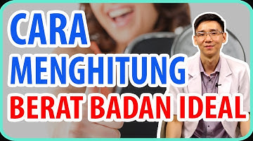 Cara Menghitung Berat Baran Ideal