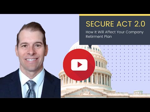 How SECURE 2.0 Act Will Affect Your Company Retirement Plan #retirement #taxes #RMDs