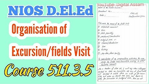 Excursion/Field Visits, NIOS D.El.Ed, Course 511.3.5 Complete Solution