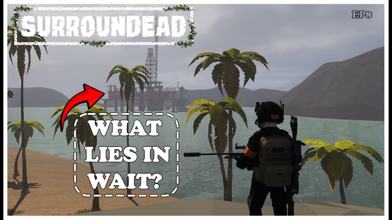 Surroundead Oil Rig Code Danger Lurks on the Oil Rig | SurrounDead | Episode 8 - YouTube