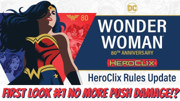 Heroclix First Look: 2021 Rules Update #1 No More Push Damage?!
