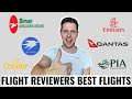 A FLIGHT REVIEWERS 10 BEST FLIGHTS