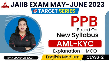 JAIIB May June 2023 | JAIIB PPB | Target Series | Based on New Syllabus | AML KYC #2