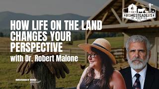 Celebrity How Life on the Land Changes Your Perspective | Dr. Robert Malone Wealth