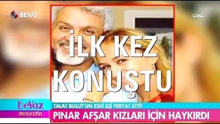 Talat Bulut'un Eski Eşi İLK KEZ KONUŞTU | Magazin D | Magazin TV