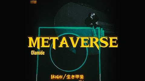 Olamide, Metaverse [ lyrics ]