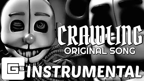 FNAF SISTER LOCATION SONG ▶ "Crawling" [Instrumental] (ft. Dolvondo) | CG5