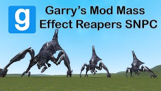 Garry's Mod Mass Effect Destroyer Class Reaper SNPC