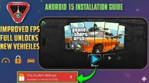 Install GTA SA APK and CLEO Mods on ANDROID 15 | Tutorial (Also Works on 14, 13, 12, 11)