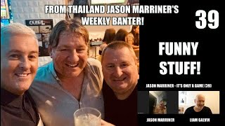 Jason Marriner! Police Brutality! Comics Cancelled! Weekly Banter from Thailand! (39)