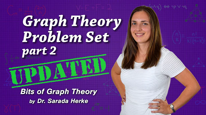 Graph Theory: 08-b Basic Problem Set (part 2/2)