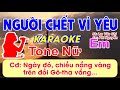 Người Chết Vì Yêu - Karaoke Tone Nữ - (St: Lm Văn Chi) - Ngày đó chiều nắng vàng trên đồi Gô-tha...