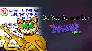 [Early Intro] Do You Remember The Impossible Quiz Quiz