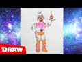 How to draw Funtime Chica, FNaF, Как нарисовать Фантайм Чику, ФНаФ