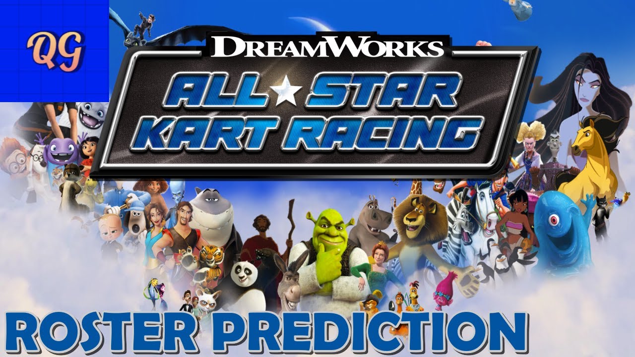 Dreamworks All Star Kart Racing Roster Prediction YouTube