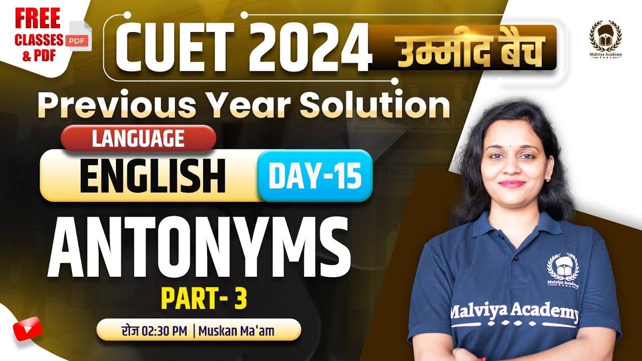 Antonyms Part -03 | CUET English Previous Year Solution | CUET 2024 ...