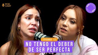 Vos podés el podcast |EP123| NO TENGO EL DEBER DE SER PERFECTA (CON: VALENTINA LIZCANO)