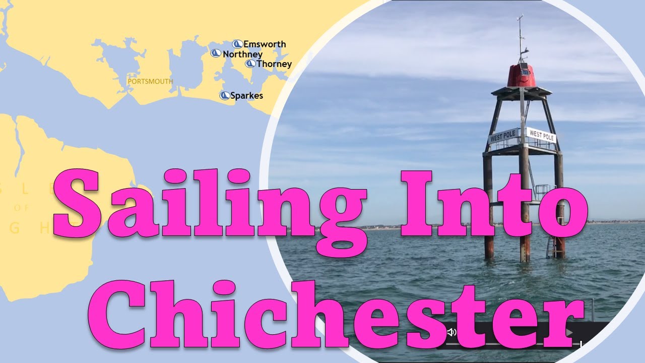 How to sail a small boat into Chichester Harbour