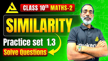 Class 10 Maths 2 – Similarity 1.3 | Solved Questions | Maharashtra Board | Full Solution