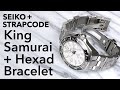 King Samurai + Strapcode Hexad Bracelet Review! A bracelet worthy of a King