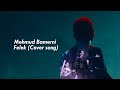 Mehmud Bamerni Felek Cover Song 