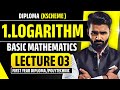 1.Logarithm|Lecture 03|Basic Mathematics |Diploma|Polytechnic|Pradeep Giri Sir