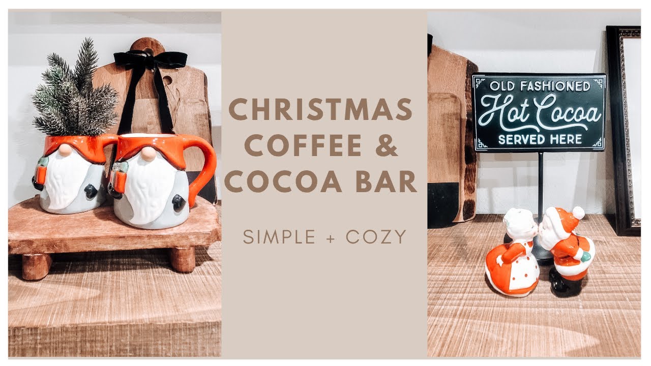 Holiday Coffee & Hot Cocoa Bar Decorating 2025