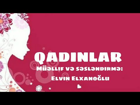 Qadınlar haqqında şeir/8 marta aid şeirlər/8 mart statusları