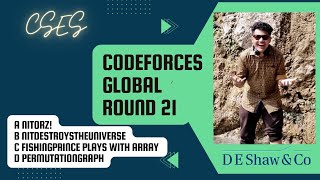 Famous Codeforces Global Round 21| A B C D Best|NITorz!|NITDestroystheUniverse|Fishingprince PlaysWithArray Wealth