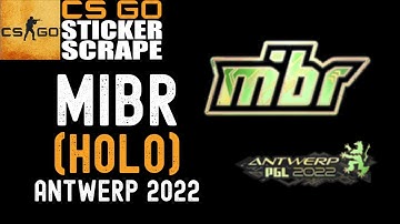 CSGO - Sticker | MIBR (Holo) | Antwerp 2022 - Scrape - Counter Strike (CLEAN SCRAPE)
