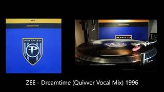 ZEE   Dreamtime Quivver Vocal Mix 1996