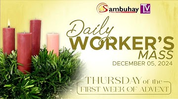 Sambuhay TV Mass | December 05, 2024 | Thursday of the First Week of Advent