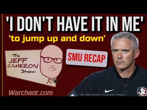 'I don't have it in me' to jump up and down | Jeff Cameron Show | FSU Football | FSU SMU | Warchant
