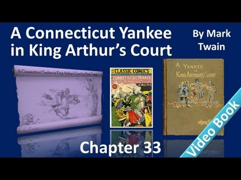Chapter 33 - A Connecticut Yankee in King Arthur's...