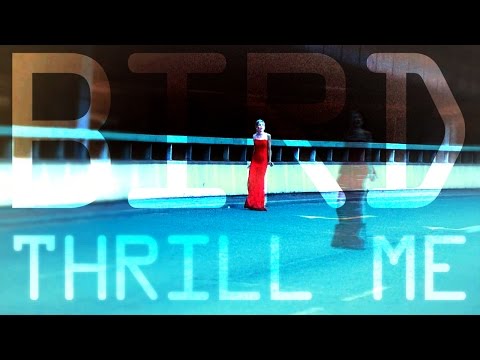 Bird 'Thrill Me'