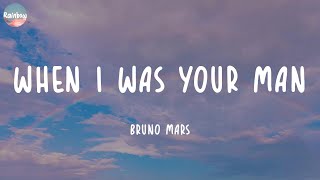 Bruno Mars - When I Was Your Man (Lyrics) | The Weeknd, Sam Smith,...