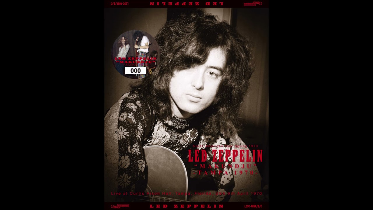 Led Zeppelin － Makundju : Tampa 1970 （LZSC-409） | cinnamon の